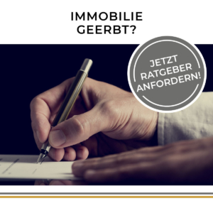 Immobilie geerbt – sorgfältig Handeln Immobilie geerbt – sorgfältig Handeln